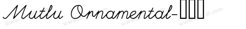 Mutlu Ornamental字体转换